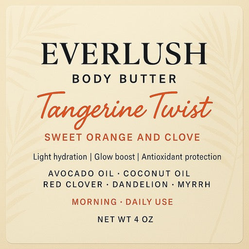 Everlush Tangerine Twist Body Butter jar with Shea Butter, Red Clover, Dandelion, Myrrh, and Elderberry, delivering deep hydration, revitalization, and skin renewal.