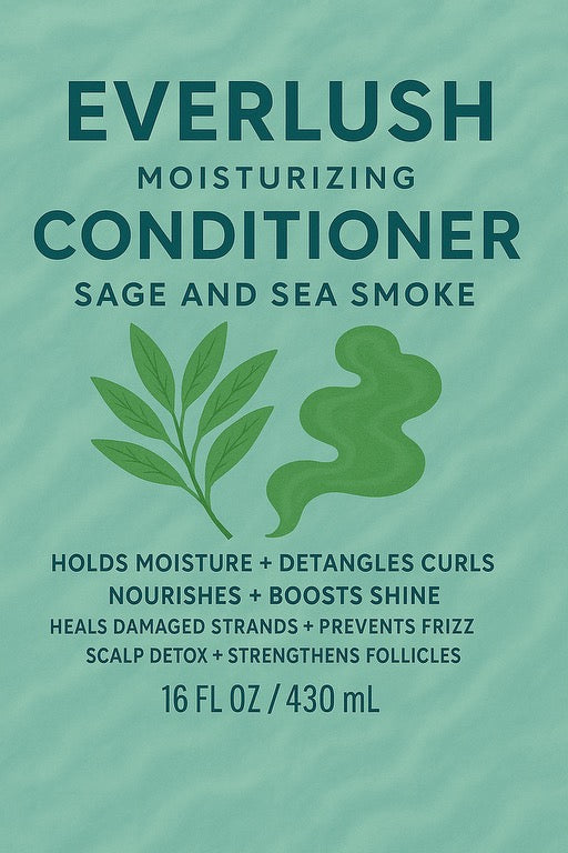 Back label of Everlush Sage Conditioner with botanical ingredients and a fresh herbal coastal scent