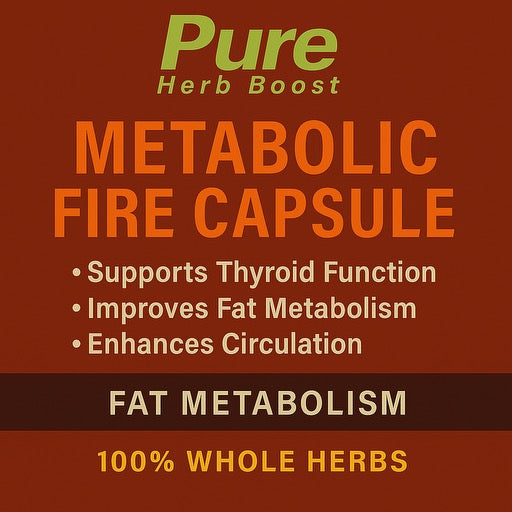 Label image of Metabolic Fire Pure Herb Boost Capsules – Detox Phase 2, designed to support metabolism, enhance fat burning, and promote detoxification for optimal health.